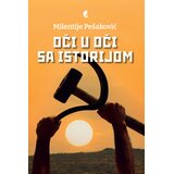 Službeni Glasnik Milentije Pešaković - Oči u oči sa istorijom Cene