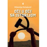 Milentije Pešaković - Oči u oči sa istorijom