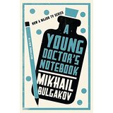 Alma Mikhail Bulgakov - A Young Doctors Notebook | Eponuda.com