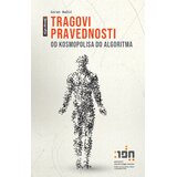 Institut društvenih nauka Goran Bašić - Tragovi pravednosti - Od kosmopolisa do algoritma | Eponuda.com