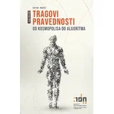 Goran Bašić - Tragovi pravednosti - Od kosmopolisa do algoritma