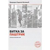 Medija centar „Odbrana“ Radenko Mutavdžić
 - Bitka za Paštrik: sećanja učesnika 1999.
