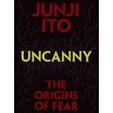 Harper Collins Publishers Ltd Junji Ito - Uncanny: The Origins of Fear | Eponuda.com