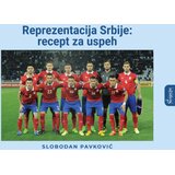 Čigoja Slobodan Pavković - Reprezentacija Srbije: Recept za uspeh 2016-2018. Cene