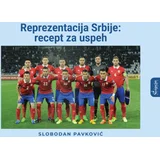 Slobodan Pavković - Reprezentacija Srbije: Recept za uspeh 2016-2018.
