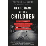 Harper Collins Publishers Ltd Jeffrey L. Rinek, Marilee Strong - In The Name Of The Children | ePonuda.com