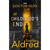 Random House Sophie Aldred - Doctor Who: At Childhoods End Cene