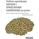 Provens Dragana Malešević - Veštine upravljanja stresom i sprečavanja sagorevanja na poslu | ePonuda.com