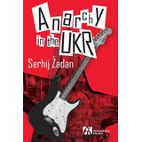 Akademska Knjiga Serhij Žadan, Serhij Žadan - Anarchy in the UKR Cene