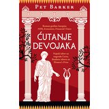 Laguna Pet Barker
 - Ćutanje devojaka Cene