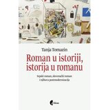 Službeni Glasnik Tanja Tomazin - Roman u istoriji, istorija u romanu | Eponuda.com