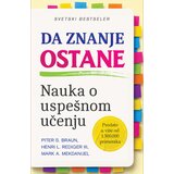 Laguna Mark A. Mekdanijel, Henri L. Rediger III, Piter S. Braun - Da znanje ostane: Nauka o uspešnom učenju Cene
