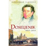 Admiral Books Aleksandar Slavković
 - Doseljenik: 1815-2015 cene