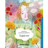 Školska knjiga Tajni vrt, F. H. Burnett | shoptok.hr