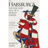 The Book Service Limited Martyn Rady - The Habsburgs: The Rise and Fall of a World Power | Eponuda.com