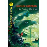 Hachette Lucius Shepard - Life During Wartime | Eponuda.com