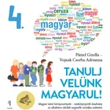 Pamel Gizella, Vojnak Csorba Adrianna - Tanulj velünk magyarul! (4. osztály): Učimo zajedno mađarski 4