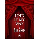 I did it my way – Nela Šukara