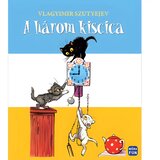 Móra Vlagyimir Szutyejev - A három kiscica | Eponuda.com