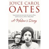 Harper Collins Publishers Ltd Joyce Carol Oates - A Widow's Story Cene