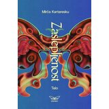 Kontrast izdavaštvo Mirča Kartaresku - Zaslepljenost 2: Telo Cene