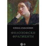 Biblos Ksenija Atanasijević - Filozofski fragmenti | ePonuda.com