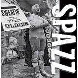 Spazz - Sweatin' To The Oldies (2 LP) | shoptok.hr
