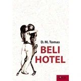 D. M. Tomas - Beli hotel