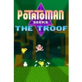 Steam Potatoman Seeks the Troof (PC) Key GLOBAL | ePonuda.com