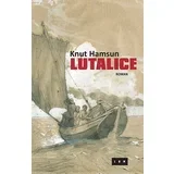 Knut Hamsun - Lutalice - jednotomno izdanje