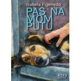 Magnus Izabela Figeiredo - Pas na mom putu Cene