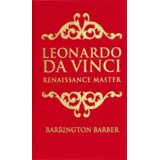 Arcturus Publishing Barrington Barber - Leonardo da Vinci: Renaissance Master | Eponuda.com