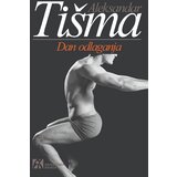 Akademska Knjiga Aleksandar Tišma - Dan odlaganja | Eponuda.com