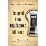 Laguna Nenad Novak Stefanović - Beograd kroz ključaonice 100 kuća Cene