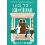 Ashley Herring Blake - Astrid Parker Doesn't Fail