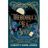 Hachette UK Christy Anne Jones - Theodora's Tea Shop Cene