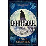Harper Collins Publishers Ltd Anna Stephens - Darksoul (The Godblind Trilogy, Book 2) | ePonuda.com
