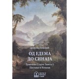 Centar za biblijske studije Nenad Božović - Od Edema do Sinaja - Tumačenje Starog Zaveta 1: Postanje i Izlazak | Eponuda.com