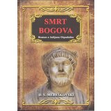 Otvorena knjiga Dmitrij Sergejevič Mereškovski - Smrt bogova Cene