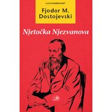 Nova knjiga Fjodor Mihailovič Dostojevski
 - Njetočka Njezvanova Cene