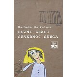 Clio Marketa Hejkalova - Rujni zraci severnog sunca | Eponuda.com