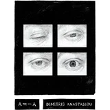 Dimitris Anastasiou - A=-A