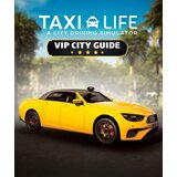 Steam Taxi Life: A City Driving Simulator - VIP City Guide (DLC) (PC) Key GLOBAL | ePonuda.com