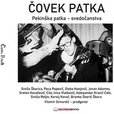 Mirjana Kovačević - Čovek patka: Pekinška patka - svedočanstva