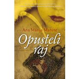 Laguna Ana Marija Matute - Opusteli raj Cene