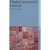 Futura publikacije Vladan Jovanović - Inercija: Patchwork-roman Cene