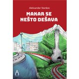  makar se nešto dešava cene