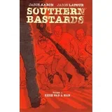 Jason Aaron, Jason Latour - Southern Bastards: Here Was a Man, Volume 1