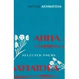 Anna Akhmatova - Selected Poems