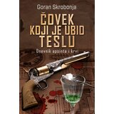 Laguna Goran Skrobonja - Čovek koji je ubio Teslu Cene